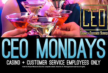 CEO Mondays - Casino + Customer Service Employees Only