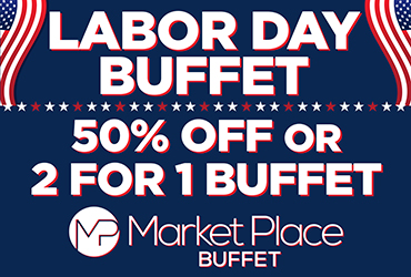 Labor Day 2 for 1 Buffet