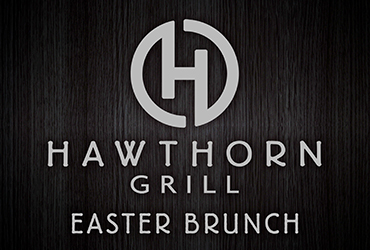Easter Brunch at Hawthorn Grill
