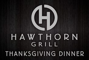 Thanksgiving Dinner at Hawthorn Grill a Las Vegas Event