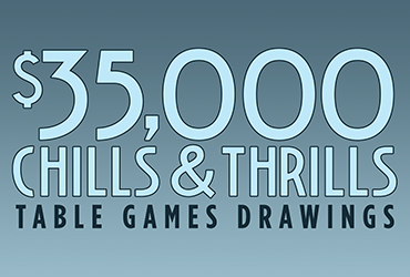 $35,000 Chills & Thrills Table Games Drawings - Las Vegas Casino