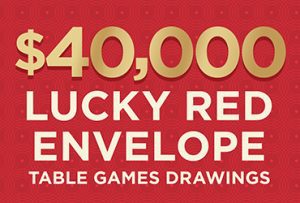 $49,000 Lucky Red Envelope Table Games Drawings