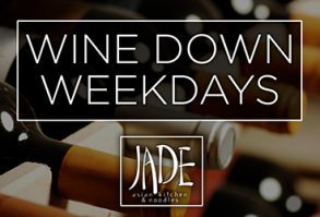 Wine Down Days at Jade Asian Kitchen