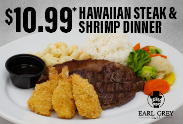 $10.99 Hawaiian Steak & Shrimp Dinner