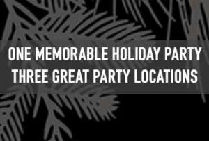 Hold your holiday party at Rampart Casino at one of three amazing party locations.