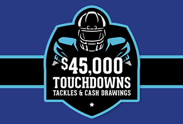 $45,000 Touchdowns Tackles & Cash Drawings