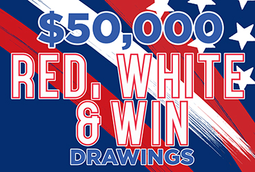 $50,000 Red, White and Win Drawings