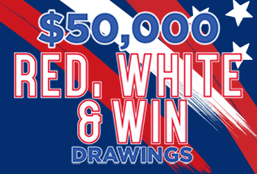 $50,000 Red, White and Win Drawings