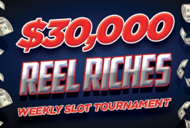 $30,000 Reel Riches Slot Tournament Tuesdays
