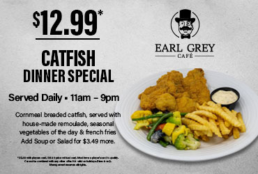 $12.99 Catfish Dining Special